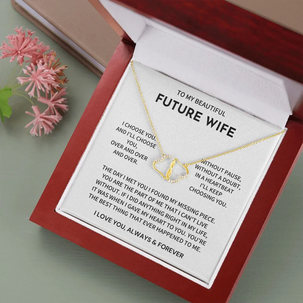 Future Wife Gift- I Choose You Over and Over