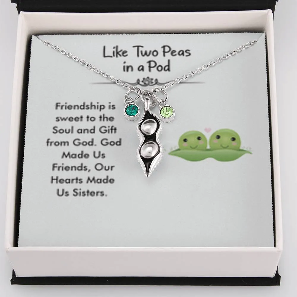God made us friends, hearts made us sisters.