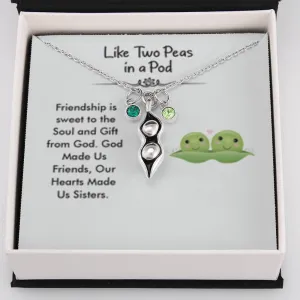 God made us friends, hearts made us sisters.