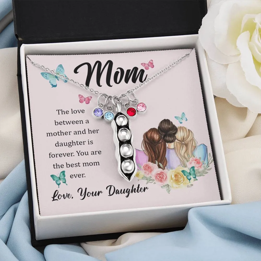 Mom and Daughter love is forever-Pea pod