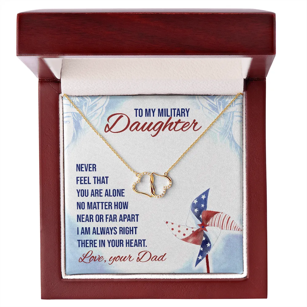 Never feel that - Military Daughter