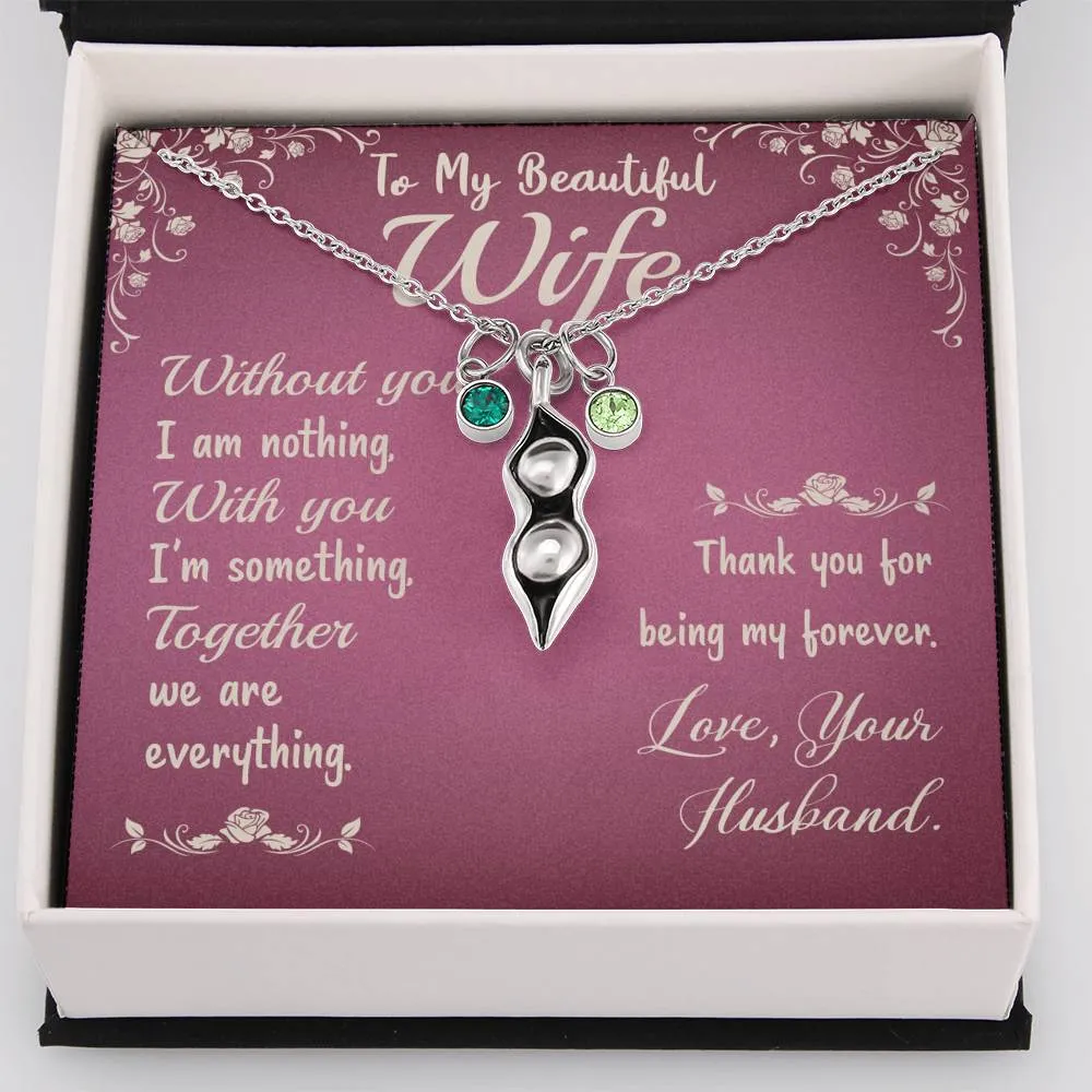 Thank you for being my forever-Pea Pod Necklace for Wife
