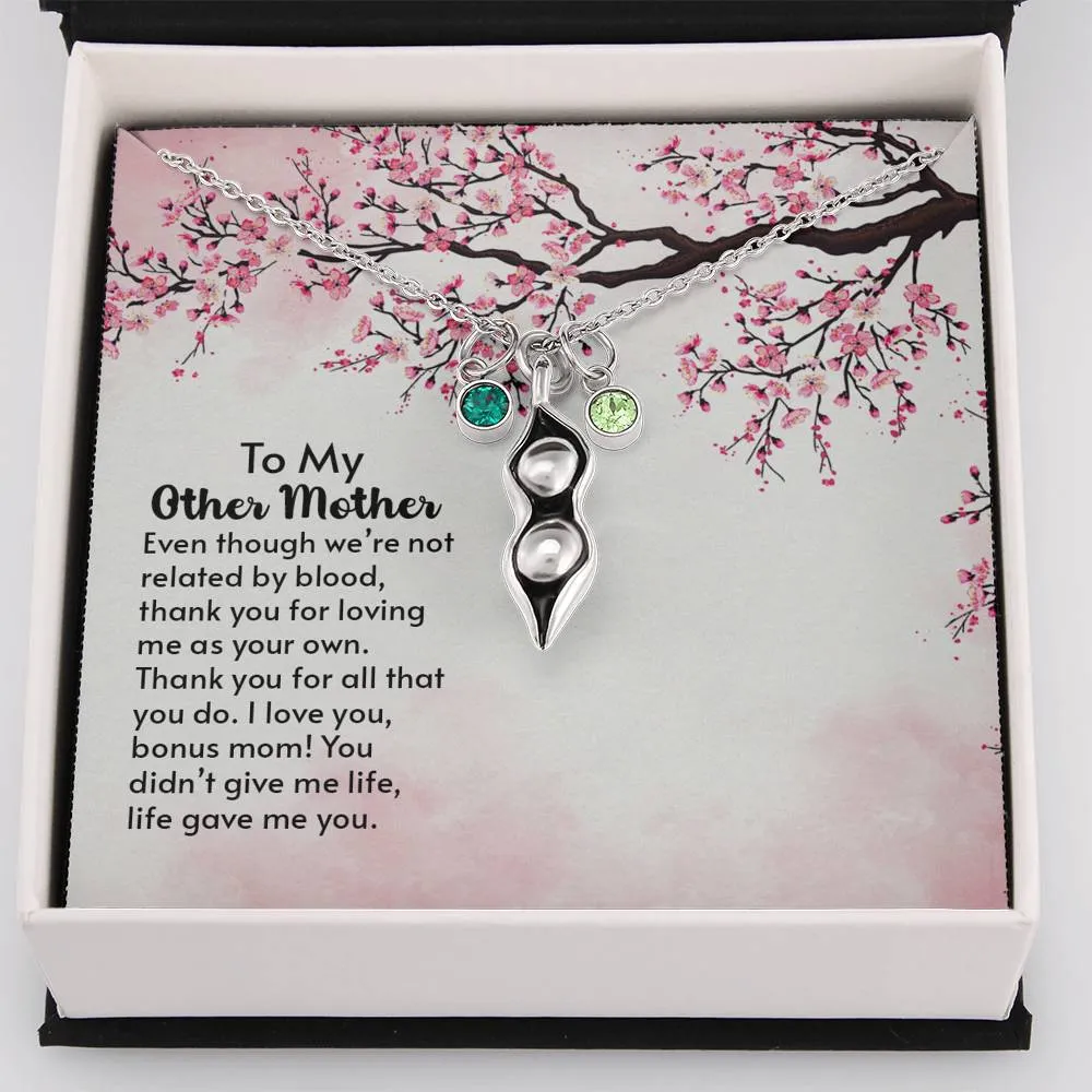 To Bonus Mom, Thank you for loving me-Pea pod Necklace