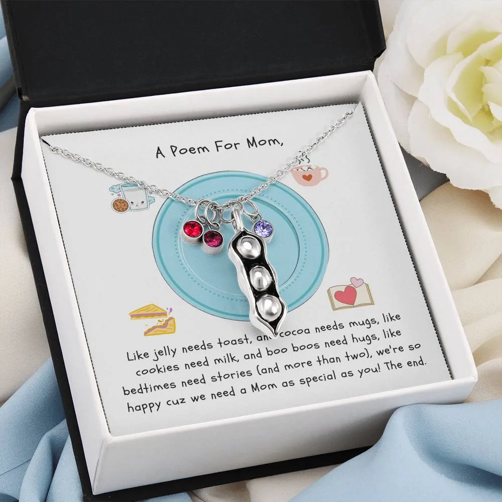 We need you like cookies need milk-Pea pod Necklace for Mom