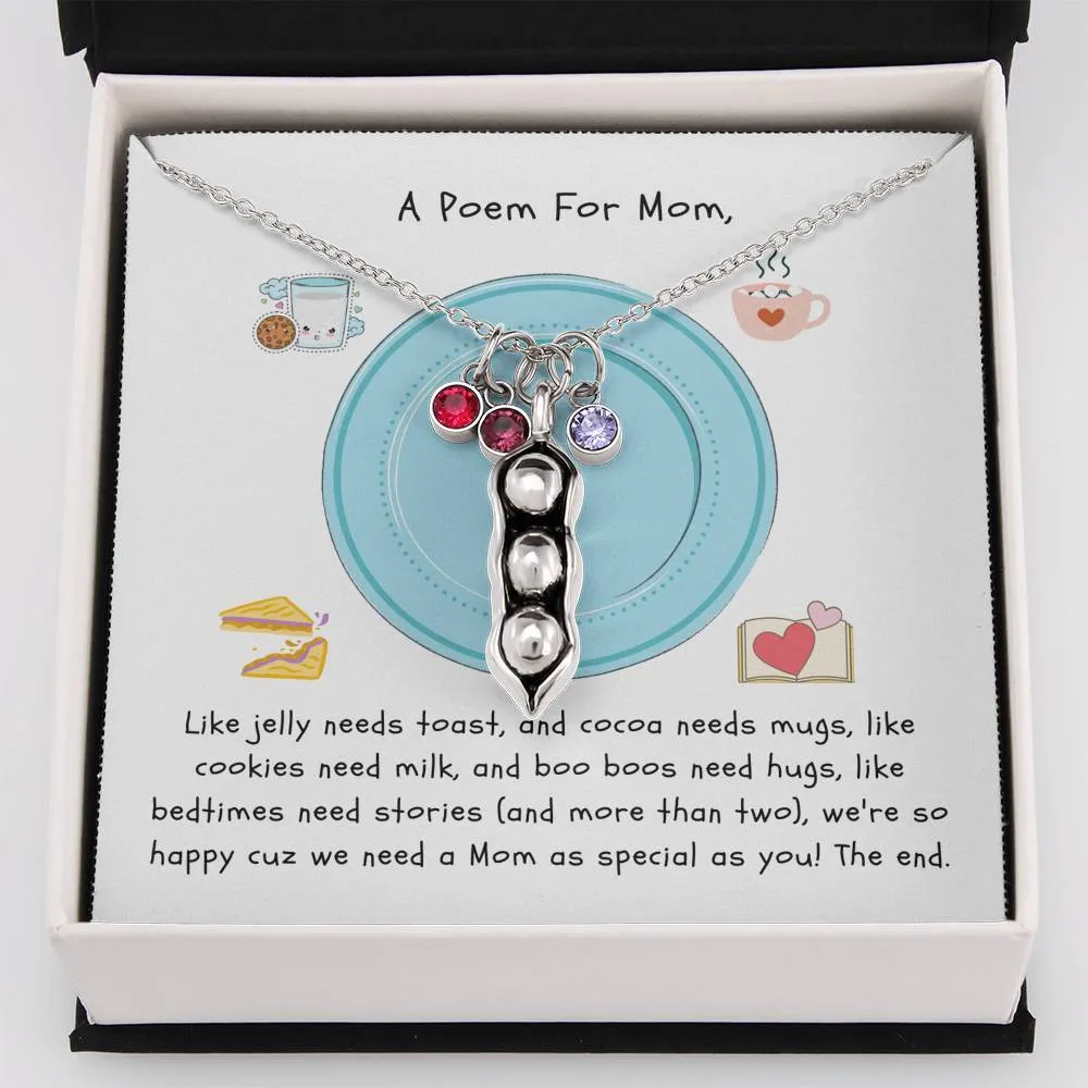 We need you like cookies need milk-Pea pod Necklace for Mom