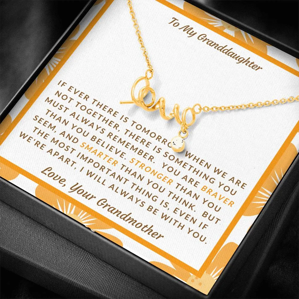 You are brave, strong & smart-Scripted Love Necklace for Granddaughter