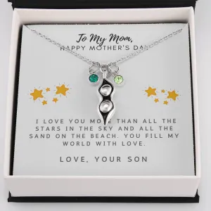 You fill my world with love-Pea pod Necklace for Mom, From Son